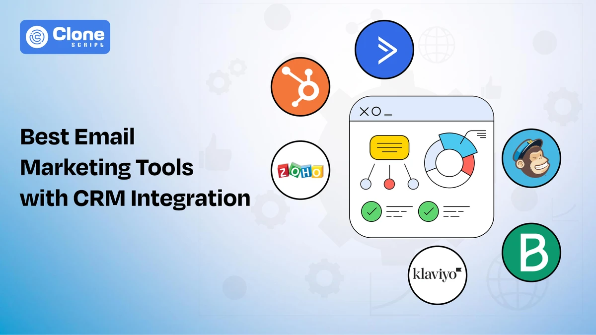 Best CRM Email Marketing Tools 2025 with Top Integrations